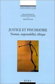 Cover of: Justice et psychiatrie. Normes, responsabilité, éthique
