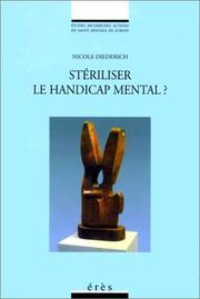 Cover of: Stériliser le handicap mental? by Nicole Diederich