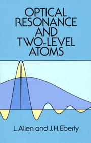 Cover of: Optical resonance and two-level atoms