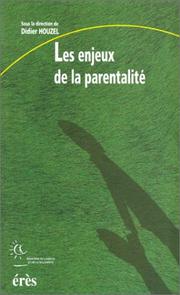 Cover of: Les enjeux de la parentalité by Didier Houzel