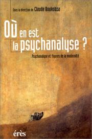 Cover of: Où en est la psychanalyse ?. Psychanalyse et figures de la modernité