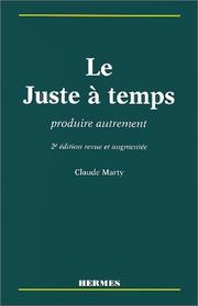 Cover of: Le juste à temps, de la théorie à la pratique by Marty