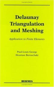 Cover of: Delauney Triangulation and Meshing: Application to Finite Elements