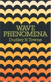 Wave phenomena by Dudley H. Towne