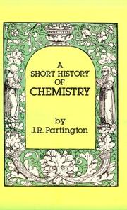 A short history of chemistry by J. R. Partington