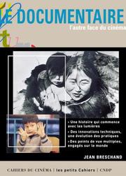 Cover of: Le Documentaire : L'Autre face du cinéma