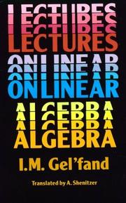 Cover of: Lectures on linear algebra by I. M. Gelʹfand