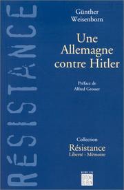 Cover of: Une Allemagne contre Hitler by G. Weisenborn