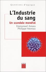 Cover of: L'Industrie du sang : Un scandale mondial