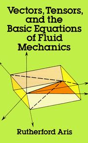 Cover of: Vectors, tensors, and the basic equations of fluid mechanics by Rutherford Aris