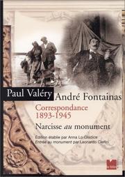 Cover of: Paul Valéry - André Fontainas : Correspondance 1893-1945 : Narcisse au Monument