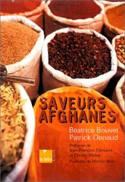 Cover of: Saveurs afghanes  by Patrick Denaud, Beatrice Gitton