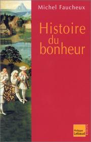 Cover of: Histoire du bonheur