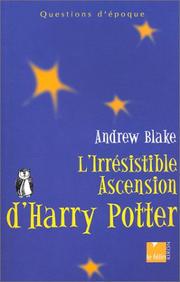 Cover of: L'Irrésistible ascension de Harry Potter by Andrew Blake, Michele Hechter