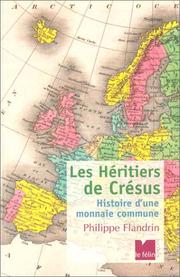 Cover of: Les Héritiers de Crésus : Histoire d'une monnaie commune