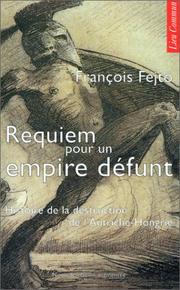 Cover of: Requiem pour un empire défunt by François Fejtö