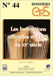 Cover of: Les instructions officielles et l'EPS au XXe siècle by Nerin