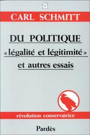 Cover of: Politique legalite et legitimite et autres essais (du)