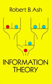 Cover of: Information theory by Robert B. Ash