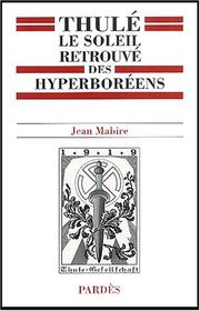 Cover of: Thulé : Le Soleil retrouvé des hyperboréens