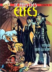 Cover of: Le Pays des elfes - Elfquest, tome 15 : Voyage vers la mort