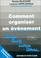 Cover of: Comment organiser un evenement 2 édition