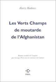 Cover of: Les verts champs de moutarde de l'Afghanistan