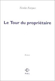Cover of: Le Tour du propriétaire by Nicolas Fargues