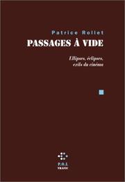 Cover of: Passage à vide : Ellipses, éclipses, exils du cinéma