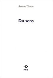 Cover of: Du sens by Renaud Camus