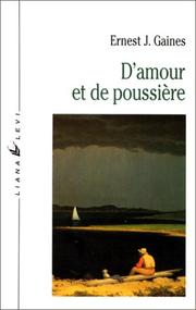 Cover of: D'amour et de poussière by Ernest J. Gaines