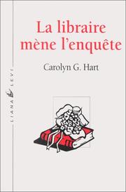 Cover of: La Libraire mène l'enquête by Carolyn G. Hart, Aline Sainton