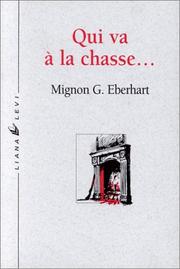 Cover of: Qui va à la chasse-- by Mignon Good Eberhart