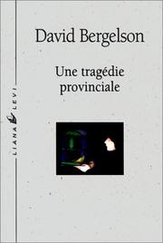 Cover of: Une tragédie provinciale