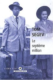 Cover of: Le septième million  by Tom Segev, Eglal Errera