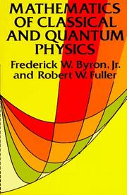 Cover of: Mathematics of classical and quantum physics
