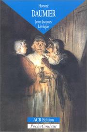 Cover of: Honore Daumier: Les Dessins D'Une Comedie Humaine (Poche Couleur)