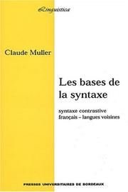 Les bases de la syntaxe. syntaxe contrastive. français langues voisines by Claude Muller