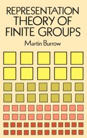 Cover of: Representation theory of finite groups by Martin Burrow