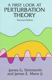 Cover of: A first look at perturbation theory by James G. Simmonds