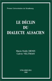 Cover of: Le Déclin du dialecte alsacien