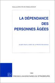 Cover of: La dépendance des personnes agées : Un défi pour le droit de la protection sociale