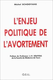 Cover of: L'enjeu politique de l'avortement by Michel Schooyans