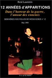 Cover of: Dernières nouvelles de Medjugorje. 12, 12 années d'apparitions