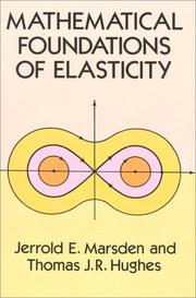 Cover of: Mathematical foundations of elasticity