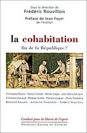 La cohabitation, fin de la République ? by Jean Foyer, Frédéric Rouvillois
