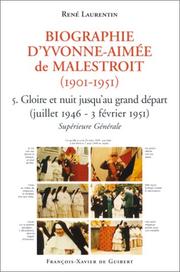 Cover of: Biographie d'Yvonne-Aimée de Malestroit (1901-1951), tome 5  by René Laurentin