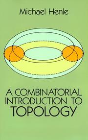 Cover of: A combinatorial introduction to topology by Michael Henle