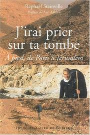 Cover of: J'irai prier sur ta tombe by Raphaël Stainville, Luc Adrian