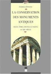 Cover of: La conservation des monuments antiques